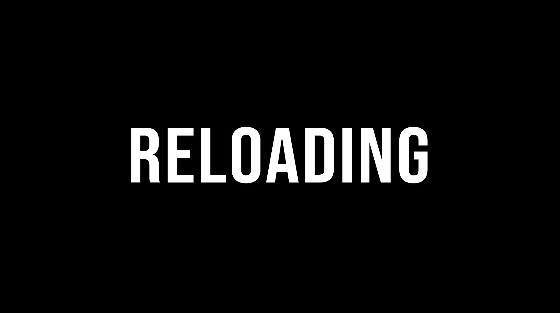 Reloading