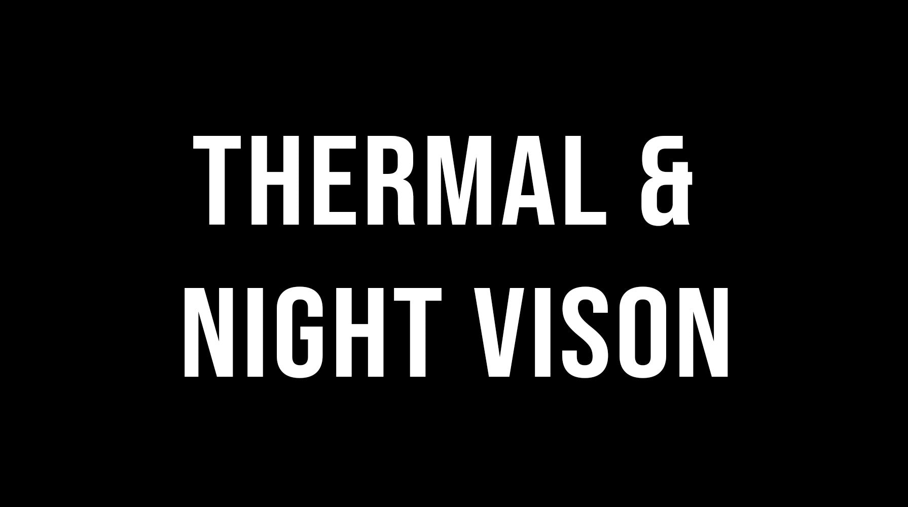 Thermal, Night Vision & Digital Optics